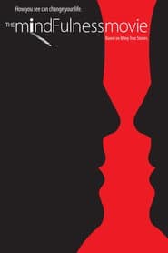 The MindFulness Movie