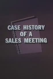 Case History of a Sales Meeting