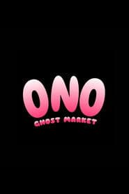 Ono Ghost Market