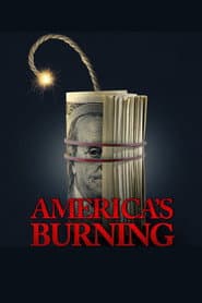 America's Burning