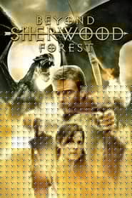 Beyond Sherwood Forest