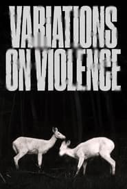 Variations on Violence