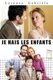 Je hais les enfants