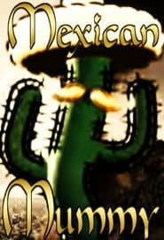 The Mexican Mummy