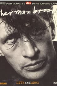 Herman Brood & His Wild Romance: Live and More