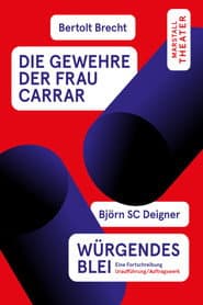 Die Gewehre der Frau Carrar / Würgendes Blei