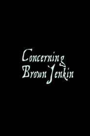 Concerning Brown Jenkin