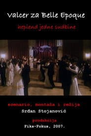 A Waltz for Belle Epoque - The Happyend of a Destiny