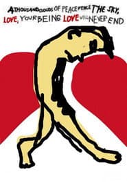 A Thousand Clouds of Peace Fence the Sky, Love; Your Being Love Will Never End