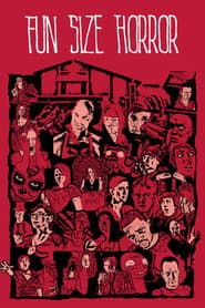 Fun Size Horror: Volume One