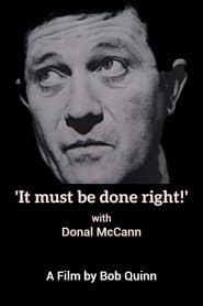 'It must be done right!' with Donal mcCann