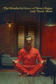 The Wonderful Story of Henry Sugar and Three More