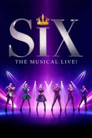 SIX: The Musical Live!