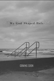 My God Shaped Hole