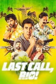 Last Call, Rio!