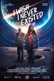 I Wish I Never Existed