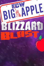 ECW Big Apple Blizzard Blast