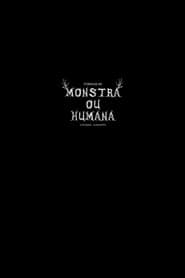 Tornar-se Monstra ou Humana?