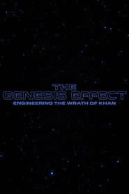 The Genesis Effect : Engineering the Wrath of Khan