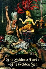 The Spiders: Part 1 - The Golden Sea