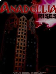 Anadellia Rises