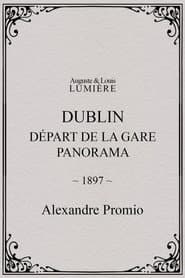 Dublin, Départ de la gare. Panorama