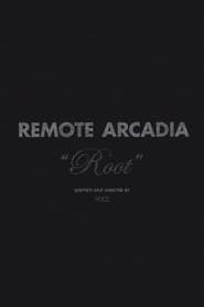 Remote Arcadia: Root