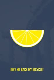 GIVE ME BACK MY BICYCLE!