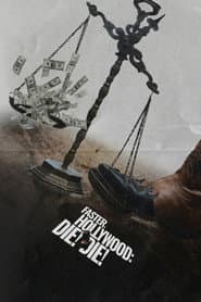 Faster, Hollywood: Die! Die!