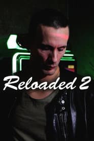 Reloaded 2