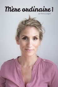 Bianca Longpré: Mère Ordinaire