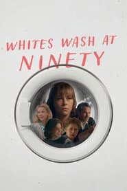Whites Wash at Ninety