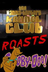 The Hanna-Barbera Kennel Club Roasts Scooby-Doo
