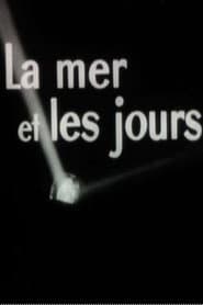 The Sea and the Days