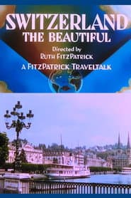 Switzerland the Beautiful