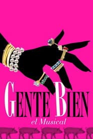 Gente bien, el musical