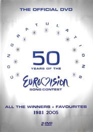Congratulations : 50 Years Of The Eurovision Song Contest (1981 - 2005)