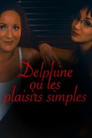 Delphine, or Simple Pleasures