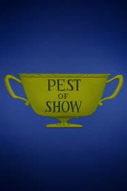 Pest of  Show