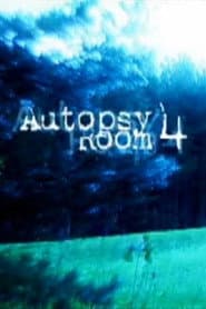 Autopsy Room 4