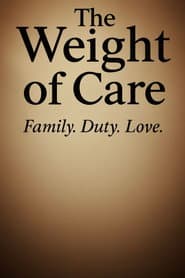The Weight of Care