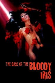 The Case of the Bloody Iris