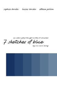 7 Sketches of Blue