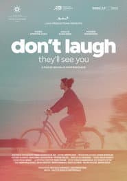 Don't Laugh, They'll See You