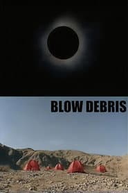 Blow Debris