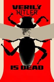 Verily Hitler Is Dead