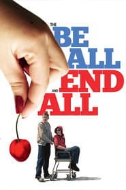 The Be All and End All