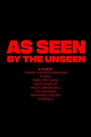 As Seen by the Unseen
