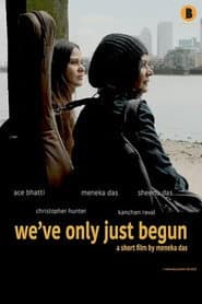 We've Only Just Begun