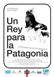 Un rey para la Patagonia